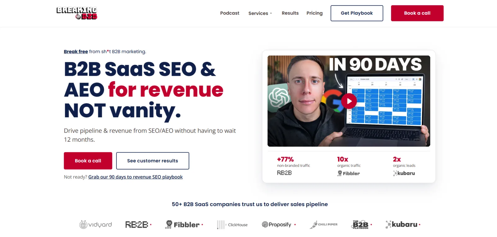 Breaking B2B homepage headlined B2B SaaS SEO and AEO for revenue, not vanity, with a video thumbnail and client results for RB2B, Fibbler, and Kubaru