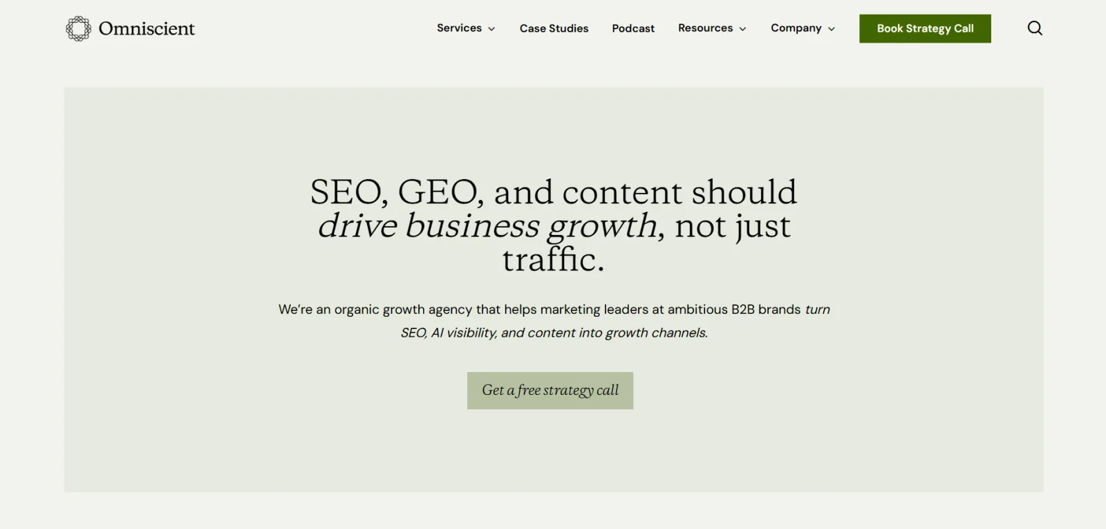 Omniscient Digital homepage with the serif headline SEO, GEO, and content should drive business growth, not just traffic