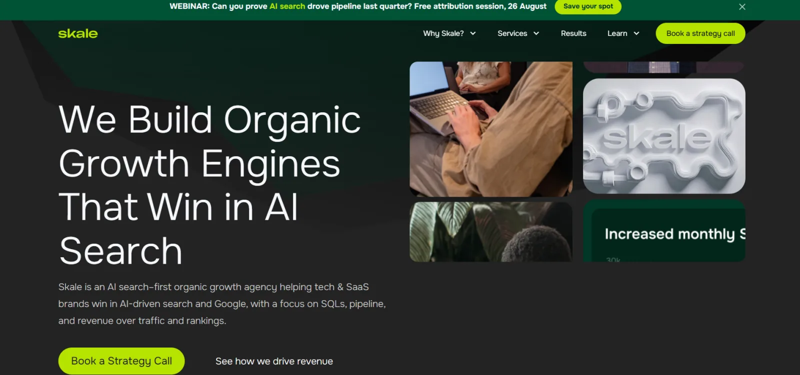 Skale homepage headlined We Build Organic Growth Engines That Win in AI Search, describing itself as an AI search-first growth agency for tech and SaaS brands