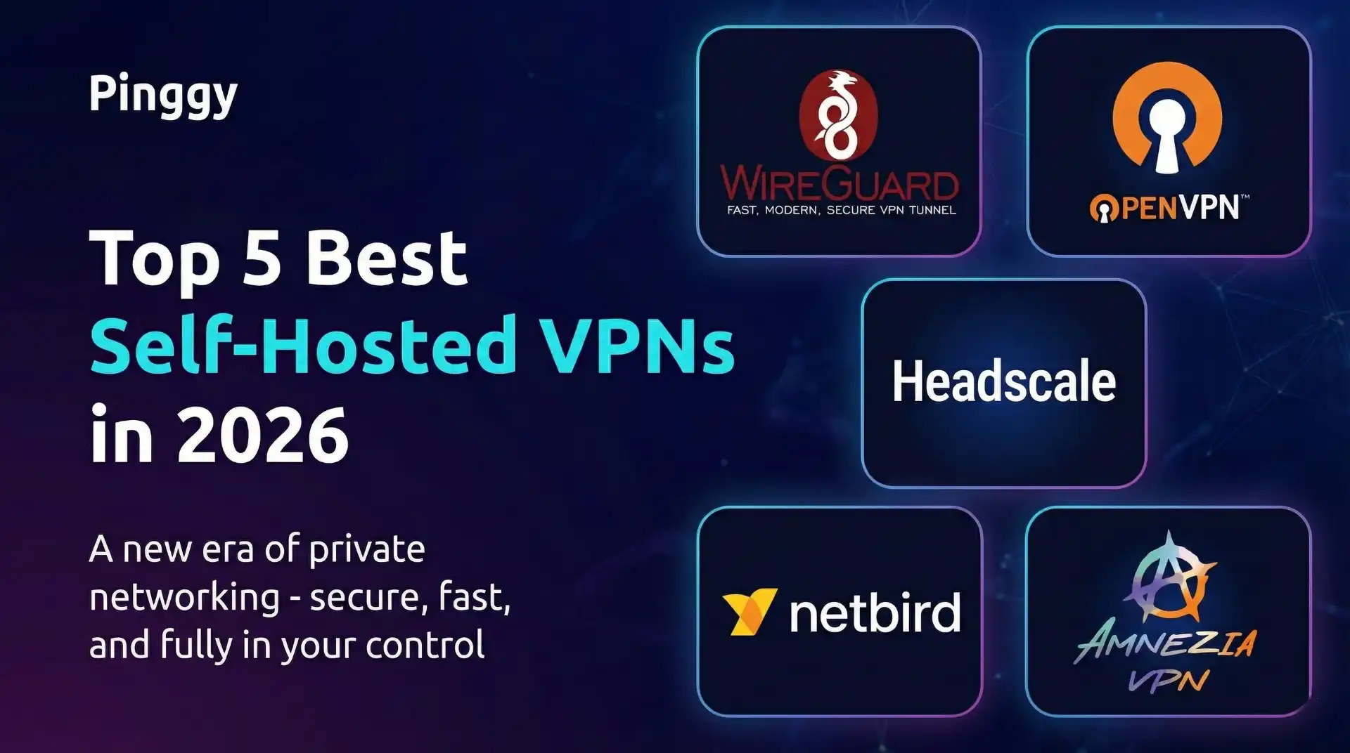 Best Self-Hosted VPNs in 2025